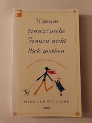 Imagen del vendedor de Warum franzsische Frauen nicht dick werden: Das Geheimn. a la venta por Books.Unlimited
