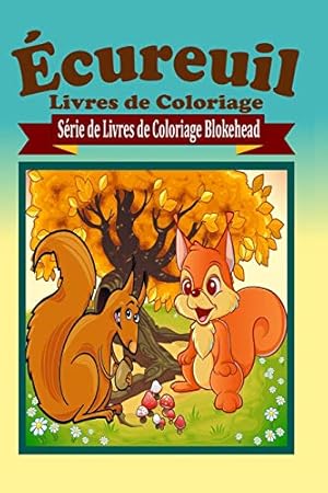 Image du vendeur pour  cureuil Livres de Coloriage (French Edition) [Soft Cover ] mis en vente par booksXpress