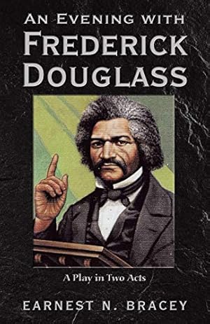 Seller image for An Evening With Frederick Douglass: A Play in Two Acts [Soft Cover ] for sale by booksXpress