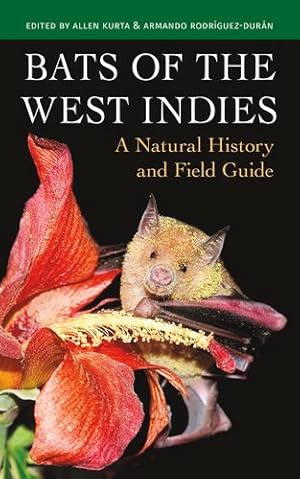 Seller image for Bats of the West Indies: A Natural History and Field Guide by Allen Kurta, Armando Rodríguez-Durán [Paperback ] for sale by booksXpress