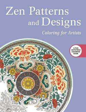 Seller image for Zen Patterns and Designs: Coloring for Artists (Creative Stress Relieving Adult Coloring Book Series) by Publishing, Skyhorse [Paperback ] for sale by booksXpress