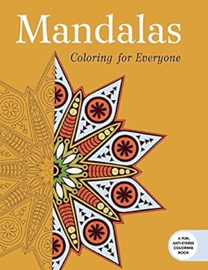 Seller image for Mandalas: Coloring for Everyone (Creative Stress Relieving Adult Coloring Book Series) by Publishing, Skyhorse [Paperback ] for sale by booksXpress