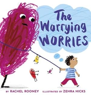 Imagen del vendedor de The Worrying Worries by Rooney, Rachel [Hardcover ] a la venta por booksXpress