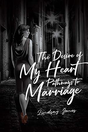 Seller image for The Desire of My Heart: Pathways to Marriage [Soft Cover ] for sale by booksXpress