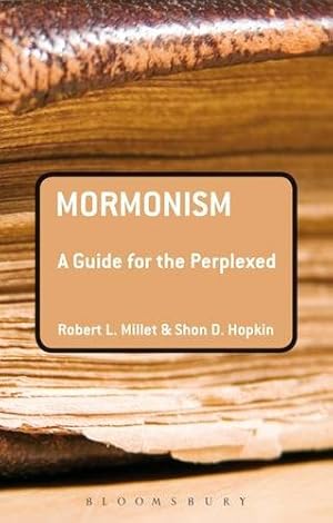 Image du vendeur pour Mormonism: A Guide for the Perplexed (Guides for the Perplexed) [Hardcover ] mis en vente par booksXpress