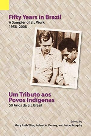 Seller image for Fifty Years in Brazil: A Sampler of SIL Work, 1958-2008 [Soft Cover ] for sale by booksXpress
