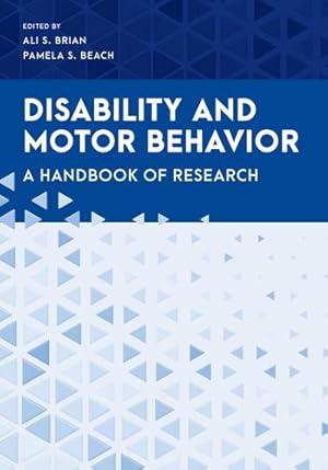 Seller image for Disability and Motor Behavior: A Handbook of Research (Special Education Law, Policy, and Practice) [Hardcover ] for sale by booksXpress
