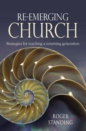 Bild des Verkufers fr Re-emerging Church: Strategies for Reaching a Returning Generation zum Verkauf von WeBuyBooks