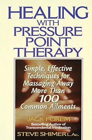 Bild des Verkufers fr Healing with Pressure Point Therapy: Simple, Effective Techniques for Massaging Away More Than 100 Annoying Ailments zum Verkauf von WeBuyBooks 2