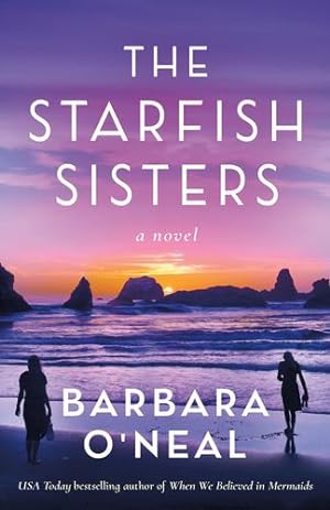 Seller image for The Starfish Sisters: A Novel by O'Neal, Barbara [Paperback ] for sale by booksXpress