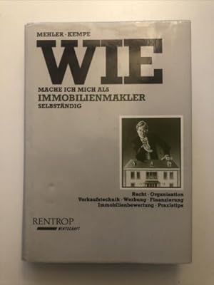 Seller image for Wie mache ich mich als Immobilienmakler selbstndig for sale by Books.Unlimited