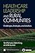 Seller image for Healthcare Leadership and Rural Communities: Challenges, Strategies, and Solutions [Soft Cover ] for sale by booksXpress