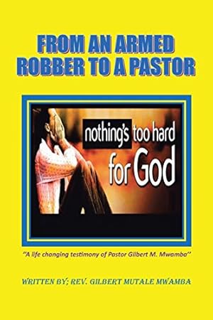 Seller image for From an Armed Robber to a Pastor [Soft Cover ] for sale by booksXpress