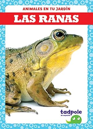 Seller image for Las ranas (Frogs) (Tadpole Books: Spanish Edition) (Animales En Tu Jard ­n) [Soft Cover ] for sale by booksXpress