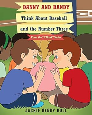 Image du vendeur pour Danny and Randy Think About Baseball and the Number Three [Soft Cover ] mis en vente par booksXpress