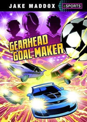 Seller image for Gearhead Goal Maker (Jake Maddox Esports) by Maddox, Jake [Paperback ] for sale by booksXpress