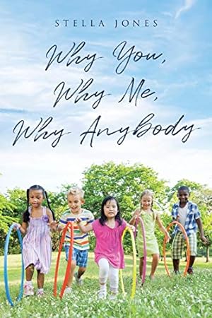 Seller image for Why You, Why Me, Why Anybody [Soft Cover ] for sale by booksXpress