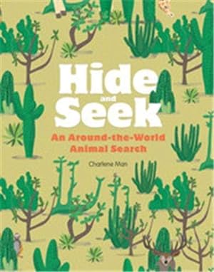 Seller image for Hide and Seek: An Around-the-World Animal Search [Hardcover ] for sale by booksXpress