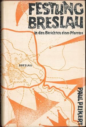 Seller image for "Festung Breslau" in den Berichten eines Pfarrers 22. Januar bis 6. Mai 1945 for sale by Flgel & Sohn GmbH