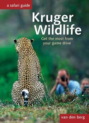 Immagine del venditore per Kruger Wildlife: Get the Most from Your Game Drive by van den Berg, Philip and Ingrid, van den Berg, Heinrich [Paperback ] venduto da booksXpress