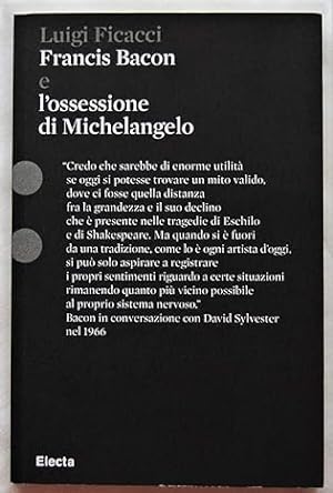 Imagen del vendedor de Francis Bacon e l'ossessione de Michelangelo a la venta por Paul Brown