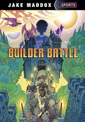 Imagen del vendedor de Builder Battle (Jake Maddox Esports) by Maddox, Jake, Troupe, Thomas Kingsley [Library Binding ] a la venta por booksXpress