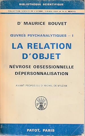 Seller image for Oeuvres psychanalytiques 1. La relation d'objet: Nvrose obsessionnelle dpersonnalisation, for sale by L'Odeur du Book