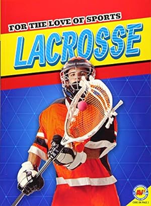 Image du vendeur pour Lacrosse (For the Love of Sports) [Soft Cover ] mis en vente par booksXpress