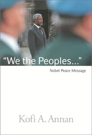 Bild des Verkufers fr We the Peoples: Nobel Peace Message zum Verkauf von WeBuyBooks