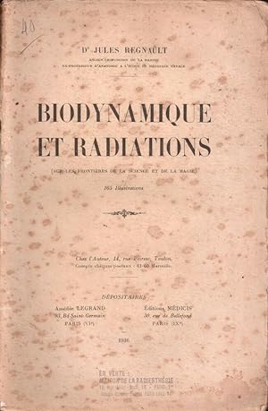 Biodynamique et radiations(sur les frontières de la science et de la magie)