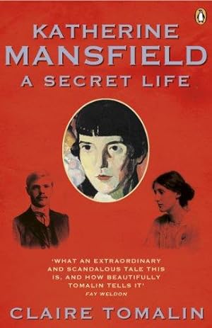 Bild des Verkufers fr Katherine Mansfield: A Secret Life zum Verkauf von WeBuyBooks 2