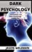 Bild des Verkufers fr Dark Psychology: Learn how to use Dark Psychology in daily life. [Hardcover ] zum Verkauf von booksXpress