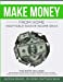 Seller image for Make Money From Home: Profitable Passive Income Ideas. This Book Includes: Dropshipping, Amazon FBA, Online Marketing, How to Swing Trade, Options Trading for Beginners, Forex Trading Strategies [Soft Cover ] for sale by booksXpress