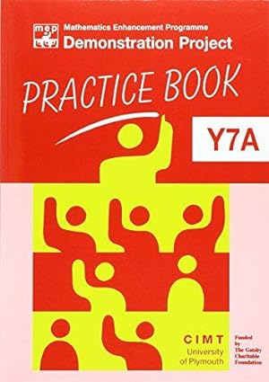 Bild des Verkufers fr MEP Demonstration Project Practice: Book Y7A (Mathematics Enhancement Programme Keys Stage 3) zum Verkauf von WeBuyBooks
