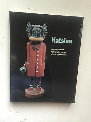 Katsina: Commodified and Appropriated Images of Hopi Supernaturals (BRAND NEW! SEALED!)
