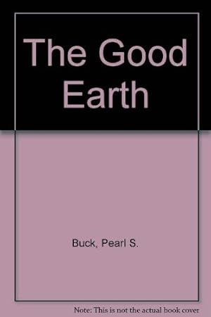 Bild des Verkufers fr The Good Earth zum Verkauf von WeBuyBooks