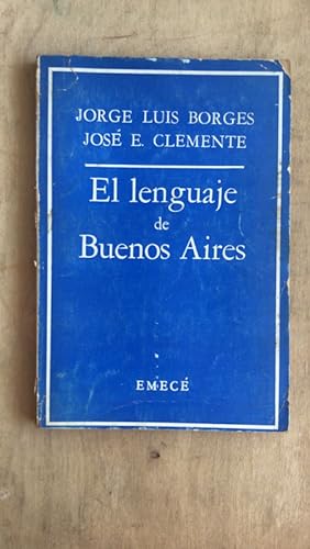 Immagine del venditore per El lenguaje de Buenos Aires venduto da International Book Hunting
