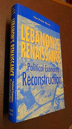 Seller image for Lebanon's Renaissance: The Political Economy of Reconstruction for sale by Chapter House Books (Member of the PBFA)