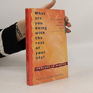 Seller image for What are You Doing with the Rest of Your Life? for sale by Bookbot