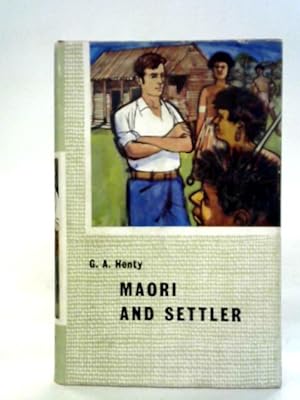 Seller image for Maori and Settler for sale by World of Rare Books