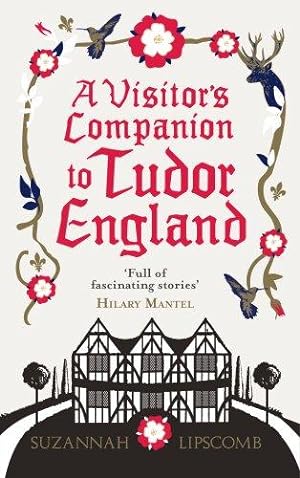 Bild des Verkufers fr A Visitor's Companion to Tudor England zum Verkauf von WeBuyBooks