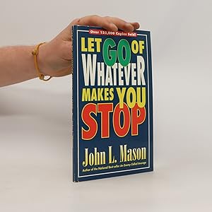 Bild des Verkufers fr Let Go of Whatever Makes You Stop zum Verkauf von Bookbot