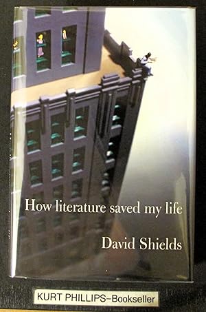 Seller image for How Literature Saved My Life for sale by Kurtis A Phillips Bookseller