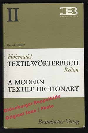 Textil-Wörterbuch: A Modern Textile Dictionary; Deutsch-Englisch Vol.II - Hohenadel / Relton