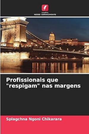 Imagen del vendedor de Profissionais que "respigam" nas margens a la venta por AHA-BUCH GmbH