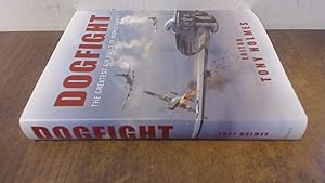 Imagen del vendedor de Dogfight. The Greatest Air Duels of World War II a la venta por BoundlessBookstore