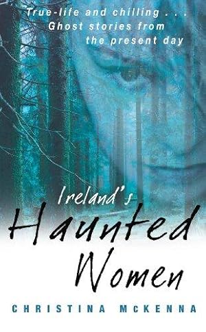 Bild des Verkufers fr Ireland's Haunted Women zum Verkauf von WeBuyBooks