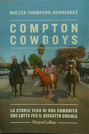 Bild des Verkufers fr Compton Cowboys zum Verkauf von Librodifaccia