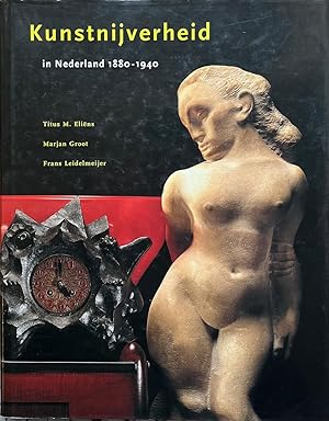 Seller image for Kunstnijverheid in Nederland 1880.1940 for sale by Vasco & Co / Emilia da Paz
