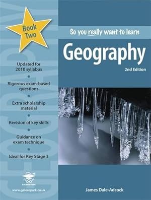 Bild des Verkufers fr So You Really Want to Learn Geography 2: A Textbook for Keystage 3 and Common Entrance at 13+: Book 2 zum Verkauf von WeBuyBooks